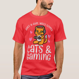 Just Girl Who Loves Cats Gaming Cute Gamer Women G T-Shirt