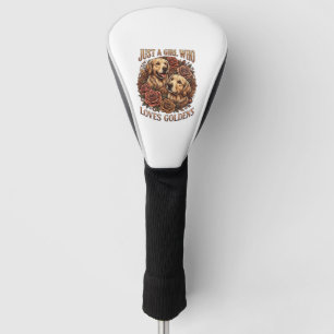 Just Girl Who Loves Goldens Dog Roses_1 Golf Head Cover