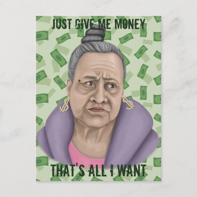 Just Give Me Money Postcard (Front)