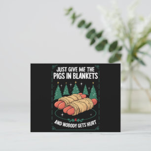 Just Give Me Pigs In Blankets Hilarious Xmas Party Holiday Postcard