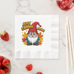 Just Gnomin Along Napkin
