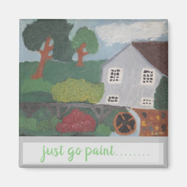 just go paint by Bruce Tunis 1959 Magnet (Front)