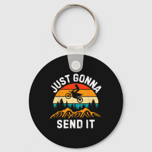 Just Gonna Send It Motocross Dirt Bike Dirt Biker Keychain