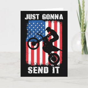 Just Gonna Send It Patriotic Motocross Dirt Bike D Card