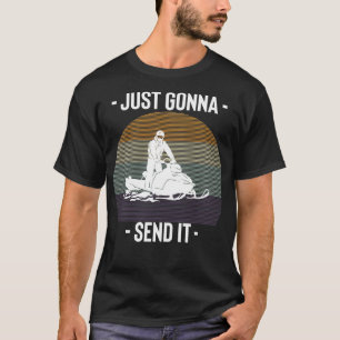Just Gonna Send It Vintage Snowmobile T-Shirt