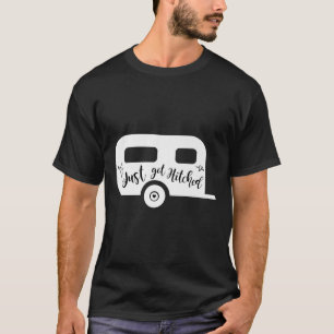 Just Got Hitched Bride Groom Camping Couple Weddin T-Shirt