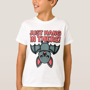 Just Hang In There! Cute Bat Pun Cartoon T-Shirt