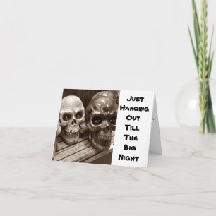 JUST *HANGING OUT* AFTER ALL IT'S HALLOWEE CARD