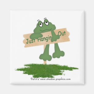 Just Hanging Out Magnet