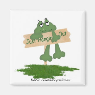 Just Hanging Out Magnet