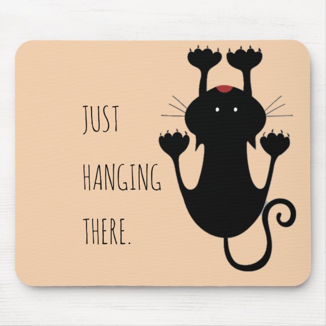 Just hanging there black cat cartoon funny text mouse pad (Front)
