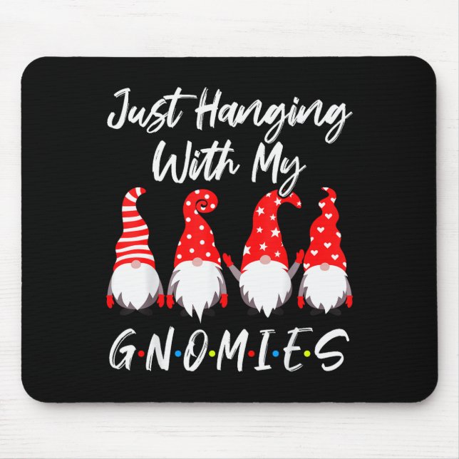 Just Hanging With My Gnomies Shirt, Christmas Gnom Mouse Pad (Front)