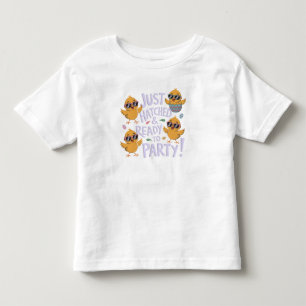 Just Hatched and Ready to Party! Toddler T-shirt
