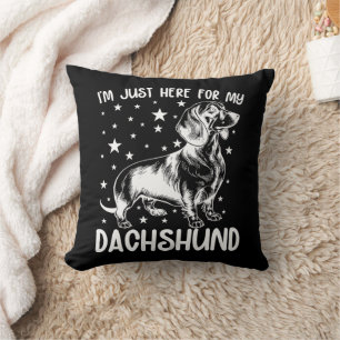 Just Here For My Dachshund Dog Lover Cool Birthday Throw Pillow
