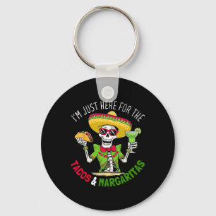 Just Here For Tacos Margaritas 5 De Mayo Fiesta Fo Keychain