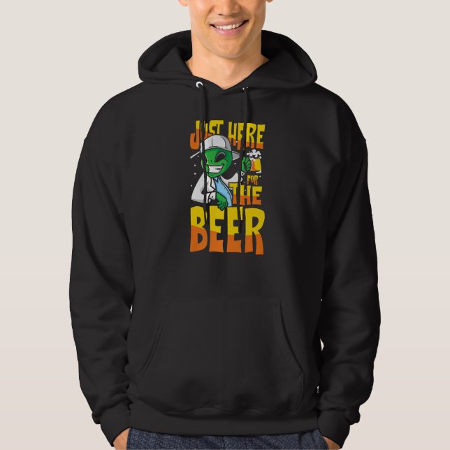 Just here for the beer pub crawl drinking alien hoodie (Front)
