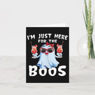Just Here For The Boos Funny Ghost Halloween Drink Card