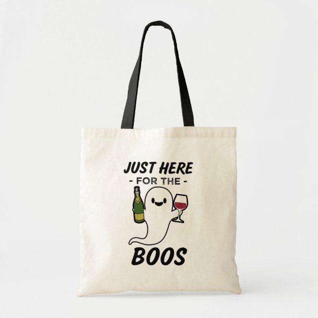 Just here for the Boos funny wine Halloween bag (Front)