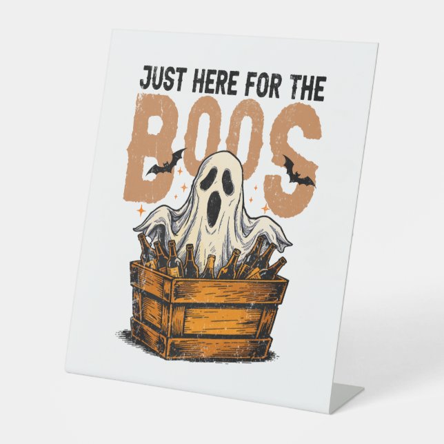Just Here for the Boos Halloween Pedestal Sign (Front)