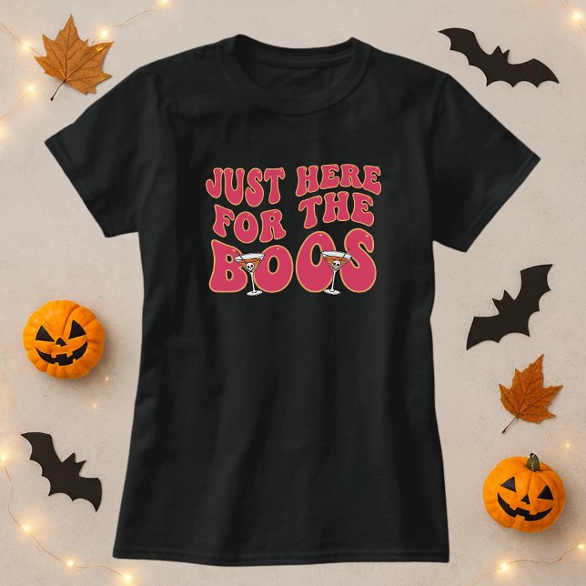 Just Here For The Boos Halloween Tee; Drink Lover T-Shirt (Creator Uploaded)