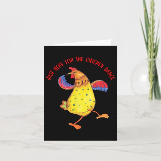 Just Here For The Chicken Dance Funny Quote  Card (Front)