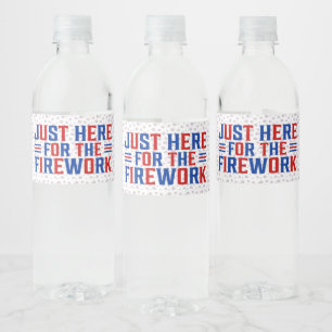 Just Here For The Fireworks Funny For Couple Water Bottle Label