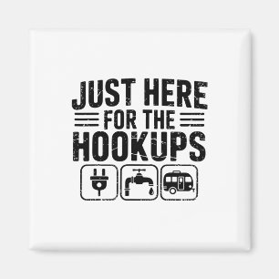 Just Here For The Hookups Funny Camping Rv Camper  Magnet