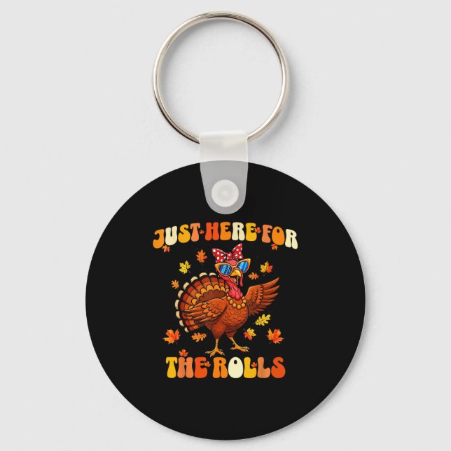 Just Here For The Rolls Thanksgiving Dinner Kids C Keychain (Front)