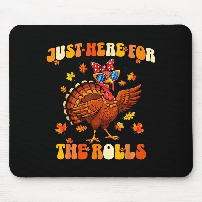 Just Here For The Rolls Thanksgiving Dinner Kids C Mouse Pad (Front)