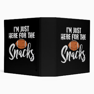 Just Here for The Snacks American Football Funny Binder