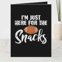 Just Here for The Snacks American Football Funny