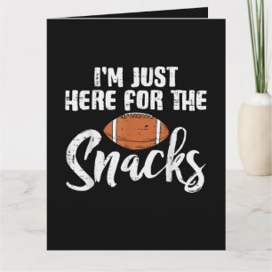 Just Here for The Snacks American Football Funny Card