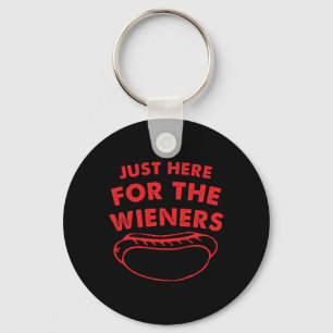 Just Here For The Wieners Funny Hot Dog 4th Of Jul Keychain