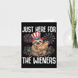 Just Here For The Wieners Hot Dog Sloth Usa 4th Of Card