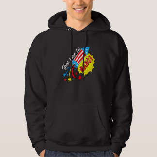 Just Here To Bang Fireworks 4th Of July Patriotic Hoodie