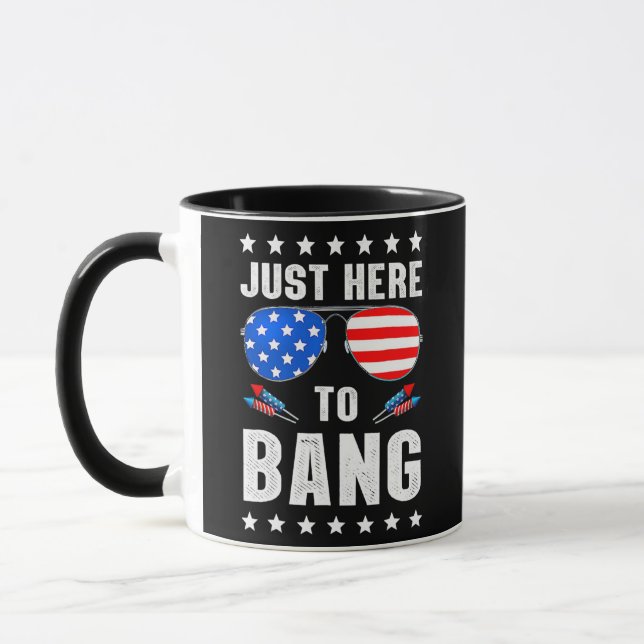 Just Here To Bang US Flag Glasses 4th Of July Mug (Left)