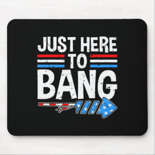 Just Here To Ng Shirt Fireworks Celebration 4th Of Mouse Pad