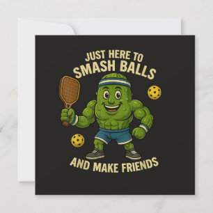 Just Here to Smash Balls and Make Friends Invitation