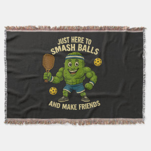Just Here to Smash Balls and Make Friends Throw Blanket