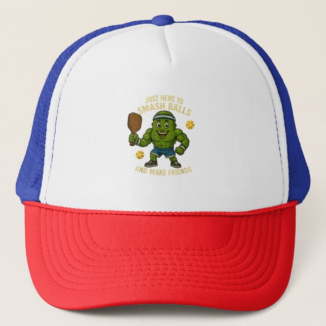 Just Here to Smash Balls and Make Friends Trucker Hat (Front)