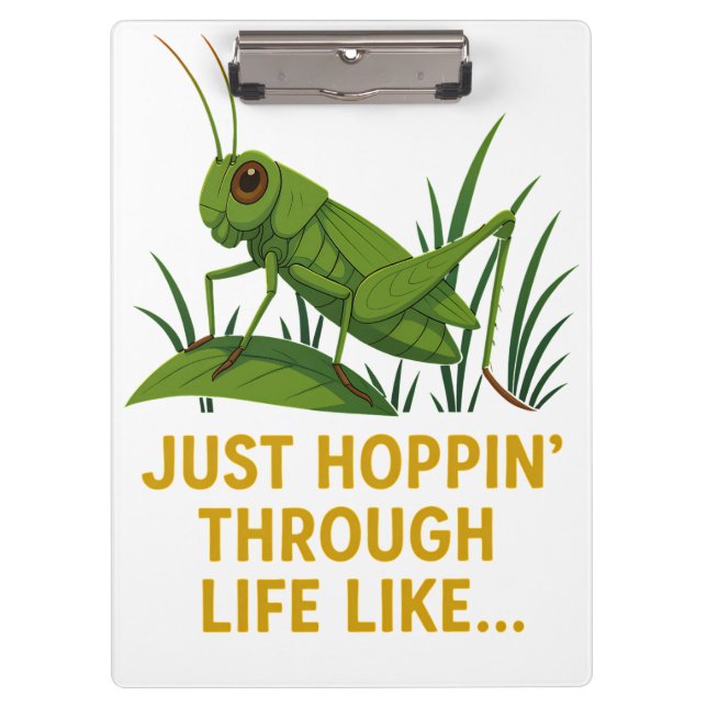"Just Hoppin’ Funny Grasshopper Art" Clipboard (Front)