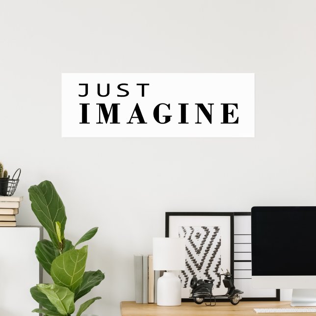 Just imagine poster (Home Office)