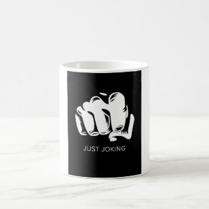 Just Joking Funny Humour Design Coffee Mug