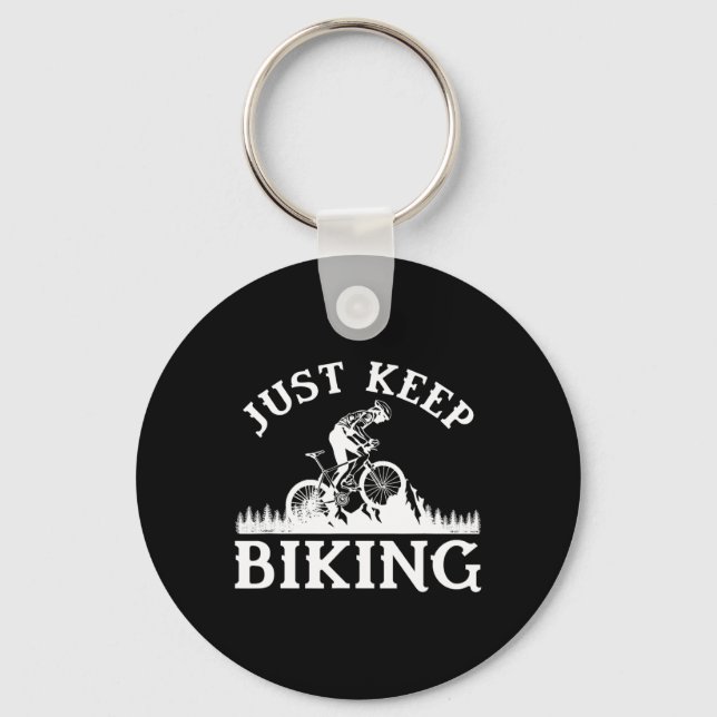 Just Keep Biking Mountain Bike  Keychain (Front)