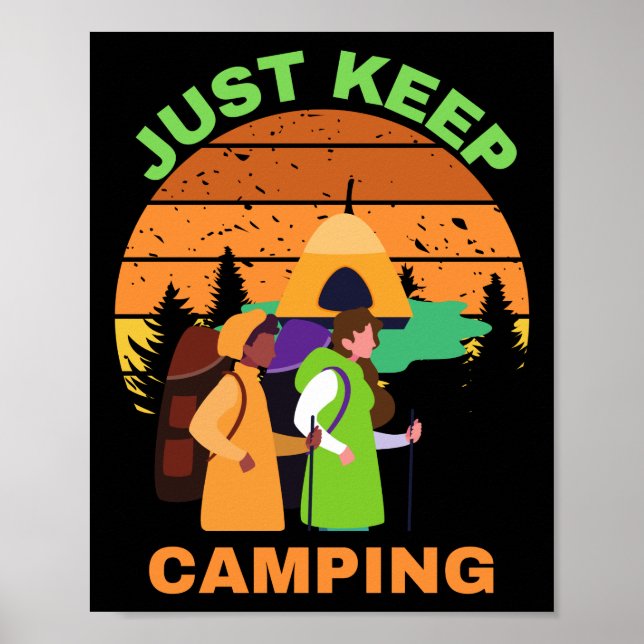 JUST KEEP CAMPING POSTER (Front)