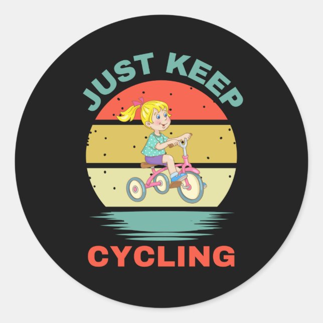 JUST KEEP CYCLING CLASSIC ROUND STICKER (Front)