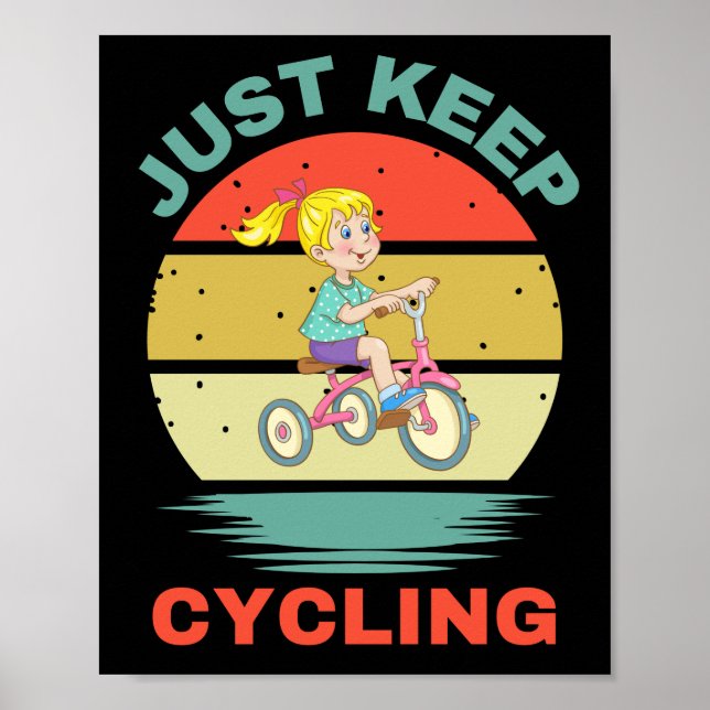 JUST KEEP CYCLING POSTER (Front)