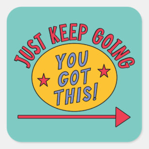 Just Keep Going Square Sticker