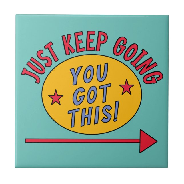 Just Keep Going Tile (Front)