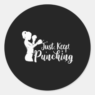 Just Keep Punching - Female Boxer Gifts Classic Round Sticker